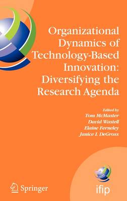 Organizational Dynamics of Technology-Based Innovation: Diversifying the Research Agenda