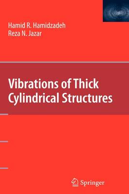 Vibrations of Thick Cylindrical Structures