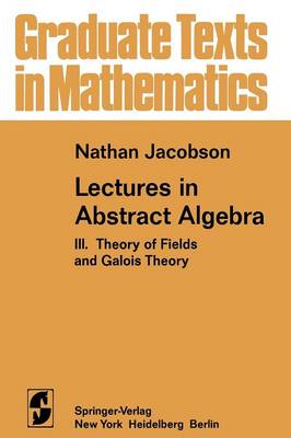 Lectures in Abstract Algebra