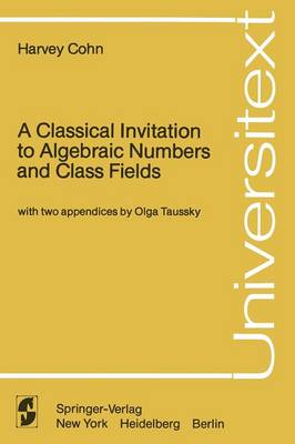 A Classical Invitation to Algebraic Numbers and Class Fields