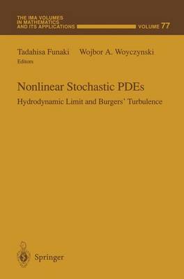 Nonlinear Stochastic PDE's