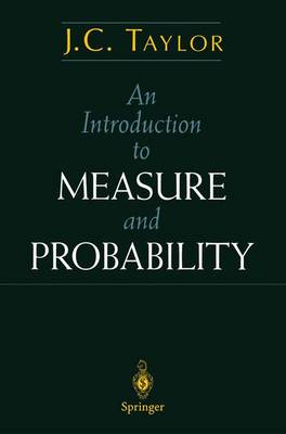 An Introduction to Measure and Probability