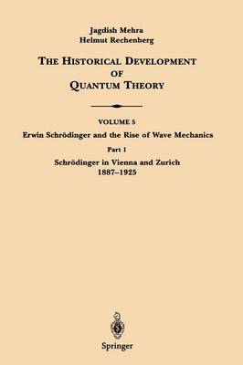 Part 1 Schrödinger in Vienna and Zurich 1887–1925