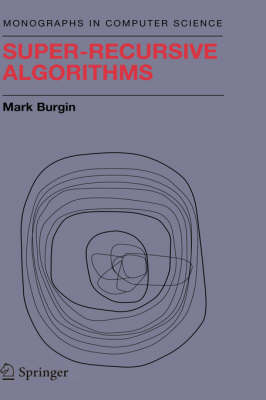 Super-Recursive Algorithms