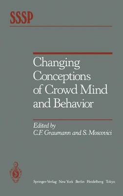 Changing Conceptions of Crowd Mind and Behavior