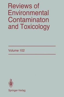 Reviews of Environmental Contamination and Toxicology: 102
