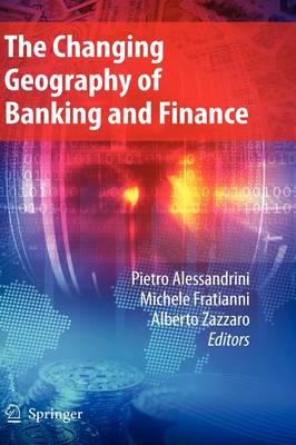 The Changing Geography of Banking and Finance