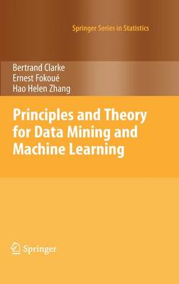 Principles and Theory for Data Mining and Machine Learning