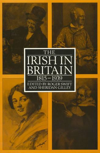 The Irish in Britain 1815-1931