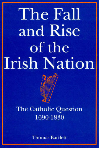 The Fall and Rise of the Irish Nation
