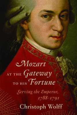 Mozart at the Gateway to His Fortune