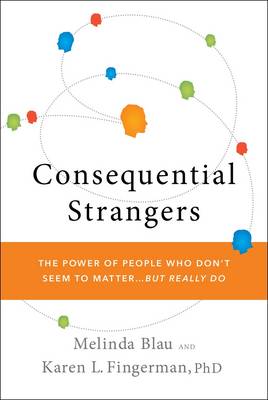 Consequential Strangers