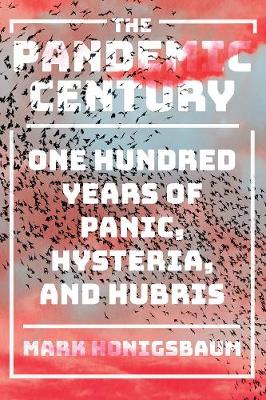 The Pandemic Century