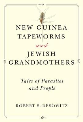 New Guinea Tapeworms and Jewish Grandmothers
