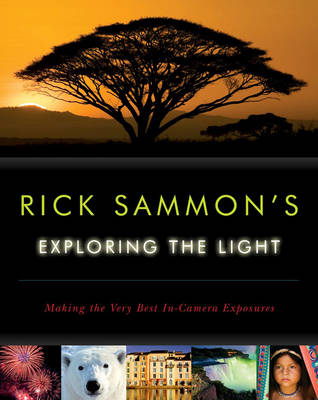 Rick Sammon's Exploring the Light