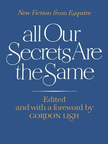 All Our Secrets Are the Same