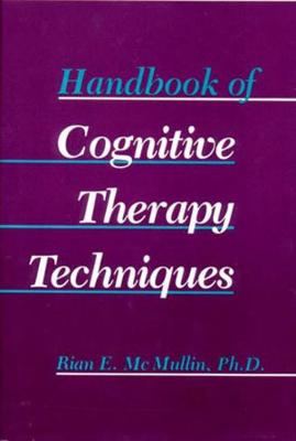 Handbook of Cognitive Therapy Techniques