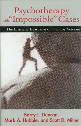 Psychotherapy with "Impossible" Cases