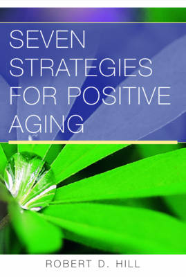 Seven Strategies for Positive Aging