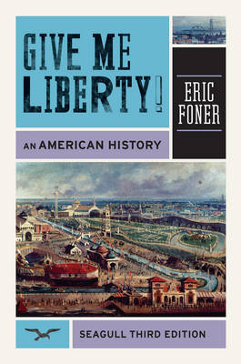 Give Me Liberty: One-Volume