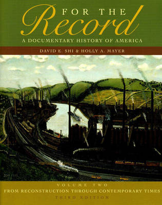 For the Record: From Reconstruction Through Contemporary Times v. 2