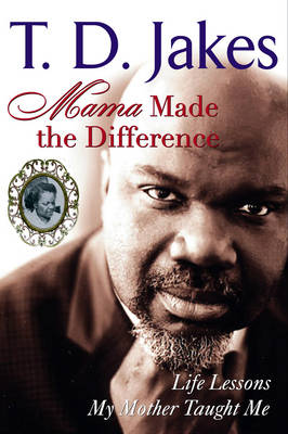 Mama Made The Difference
