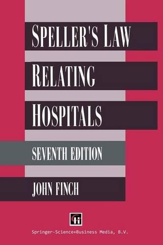 Speller’s Law Relating to Hospitals