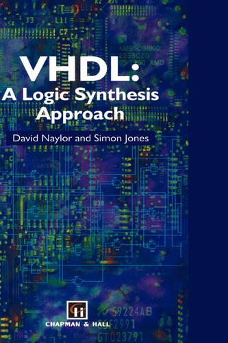 VHDL: A logic synthesis approach