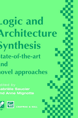 Logic and Architecture Synthesis