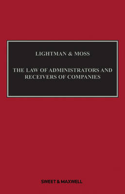 Lightman & Moss: The Law of Administrators and Receivers of Companies