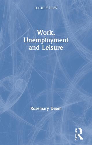Work, Unemployment and Leisure