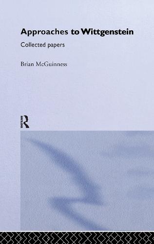 Approaches to Wittgenstein