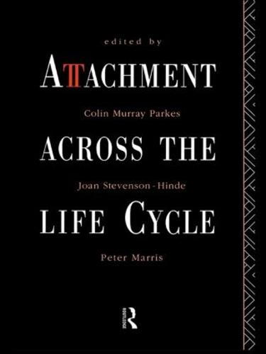 Attachment Across the Life Cycle
