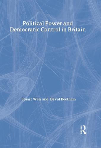 Political Power and Democratic Control in Britain