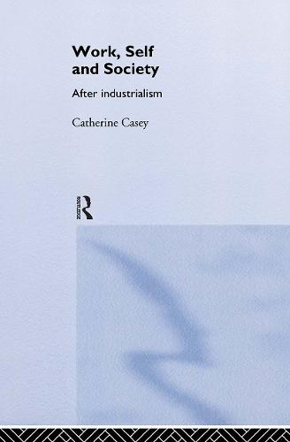 Work, Self and Society