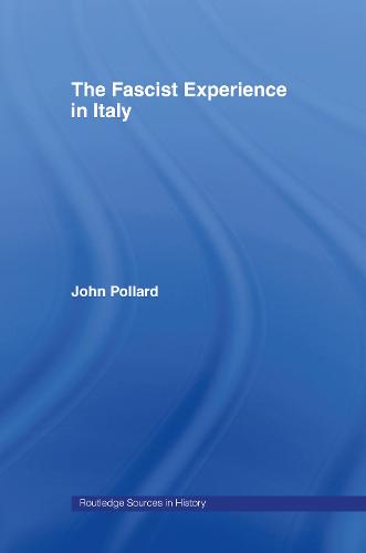 The Fascist Experience in Italy