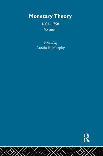 Monetary Theory 1601 - 1758 V2