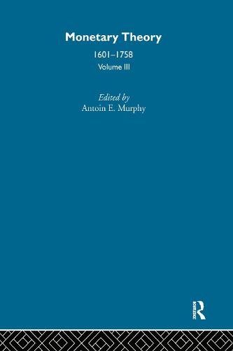 Monetary Theory 1601 - 1758 V3