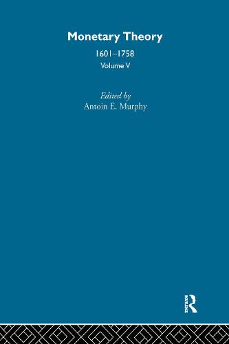 Monetary Theory 1601 - 1758 V5