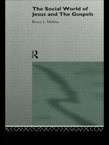 The Social World of Jesus and the Gospels