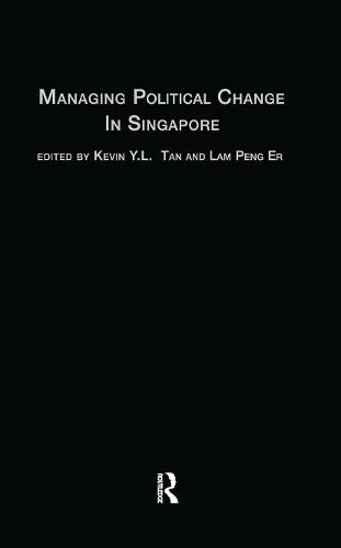 Managing Political Change in Singapore
