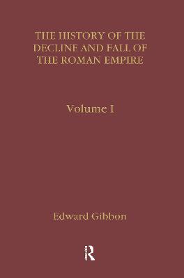 Gibbon's History of the Decline and Fall of the Roman Empire