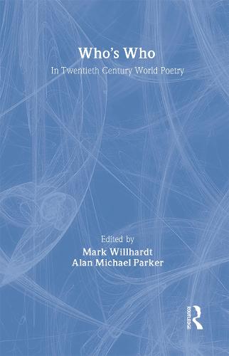 Who's Who in Twentieth Century World Poetry
