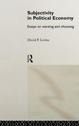 Subjectivity in Political Economy