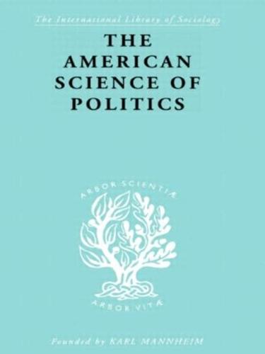The American Science of Politics