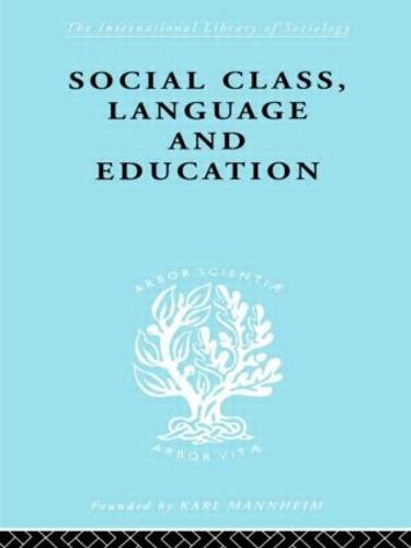 Social Class Language and Education