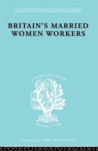 Britain's Married Women Workers