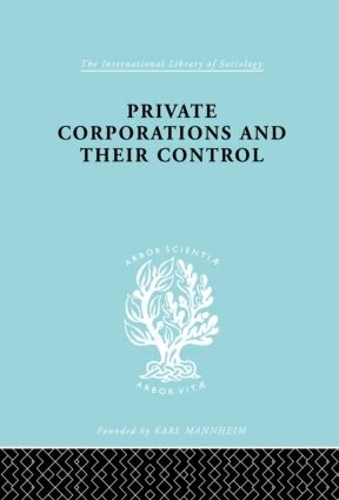 Private Corporations and their Control