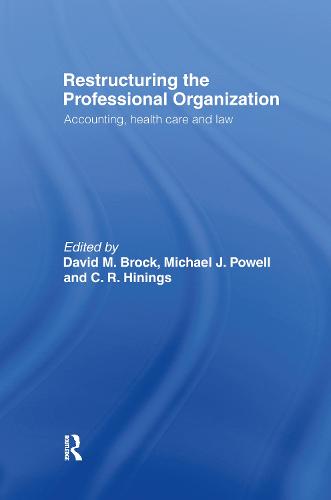 Restructuring the Professional Organization