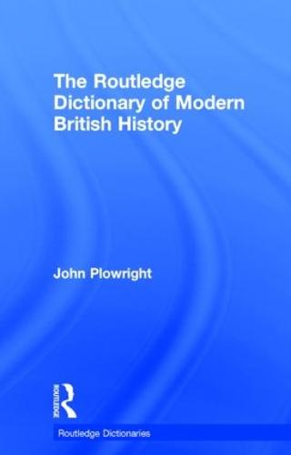 The Routledge Dictionary of Modern British History